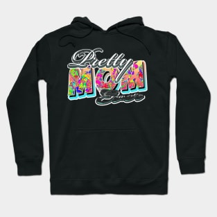 pretty mom ever Hoodie